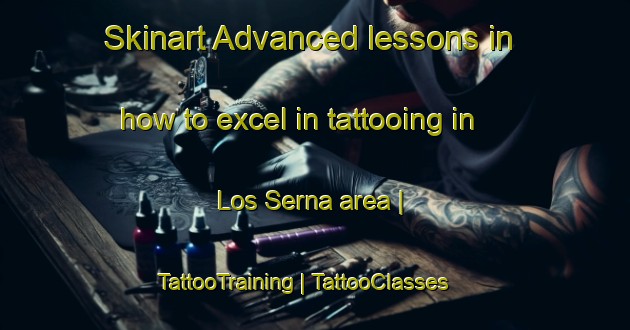 Skinart Advanced lessons in how to excel in tattooing in Los Serna area | TattooTraining | TattooClasses | SkinartTraining-Mexico